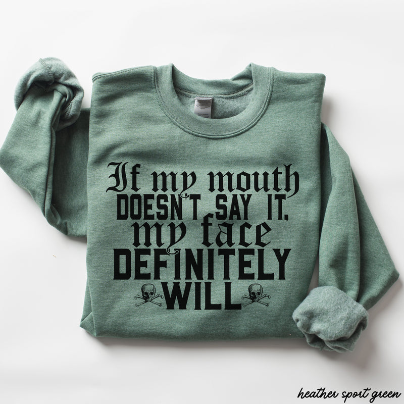 PRE-ORDER: If My Mouth Sweatshirt *7 Colors (S-3X)