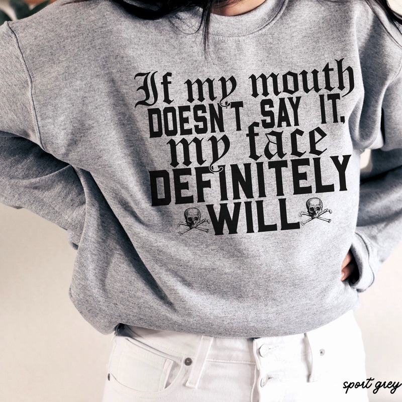 PRE-ORDER: If My Mouth Sweatshirt *7 Colors (S-3X)