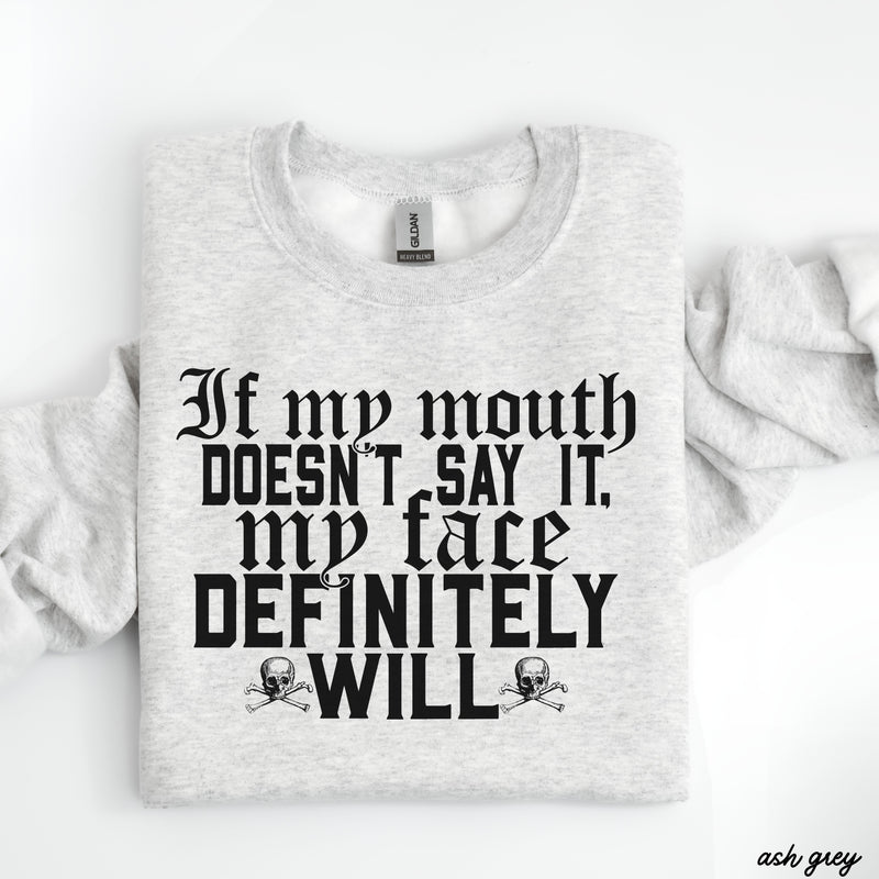 PRE-ORDER: If My Mouth Sweatshirt *7 Colors (S-3X)