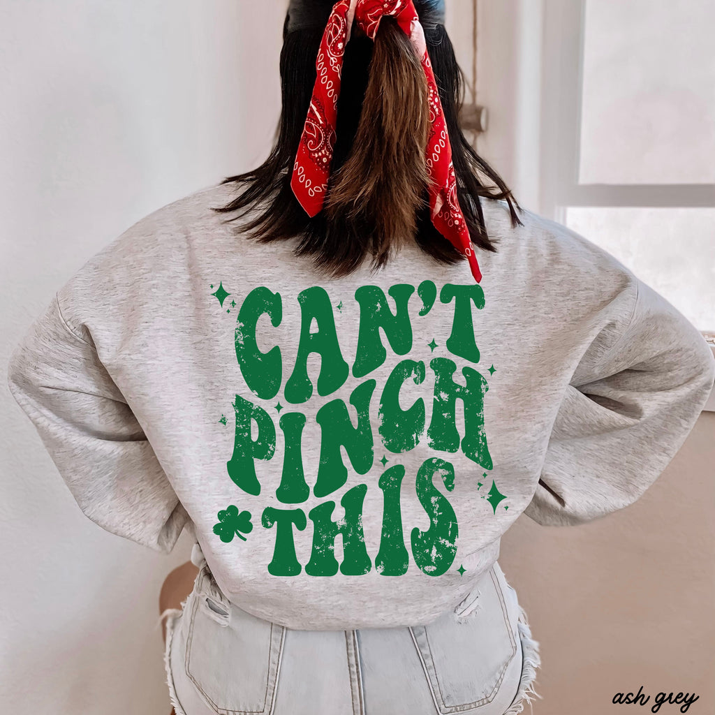 Can't Pinch This Back Side Sweatshirt *4 Colors (S-3X)