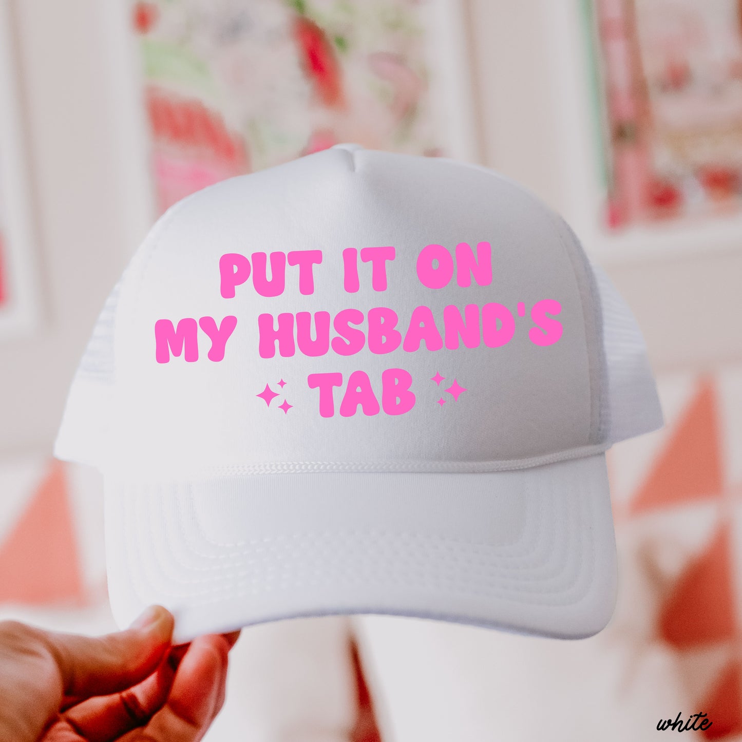 Put It On My Husband's Tab Trucker Hat *12 Colors