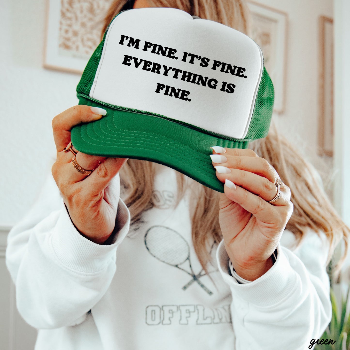 Everything is Fine Trucker Hat *12 Colors