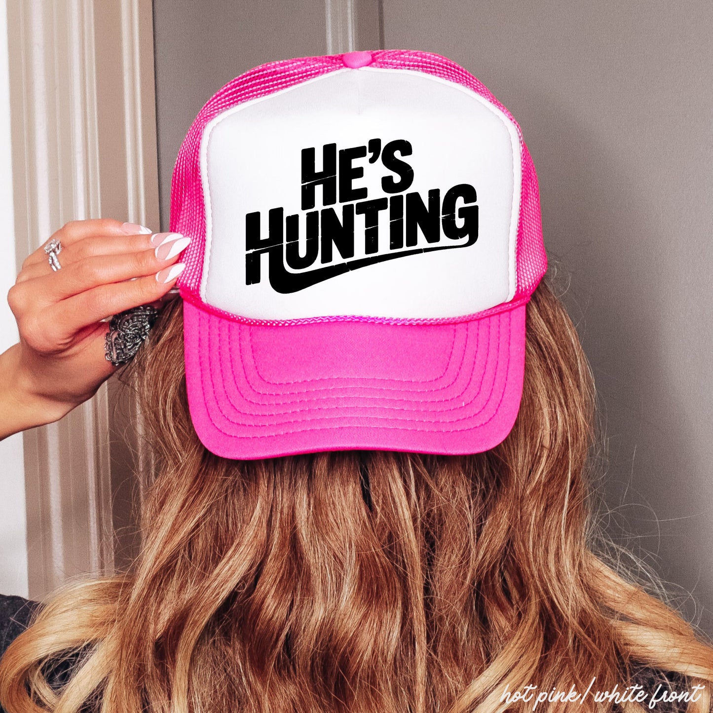 He's Hunting Trucker Hat *9 Colors