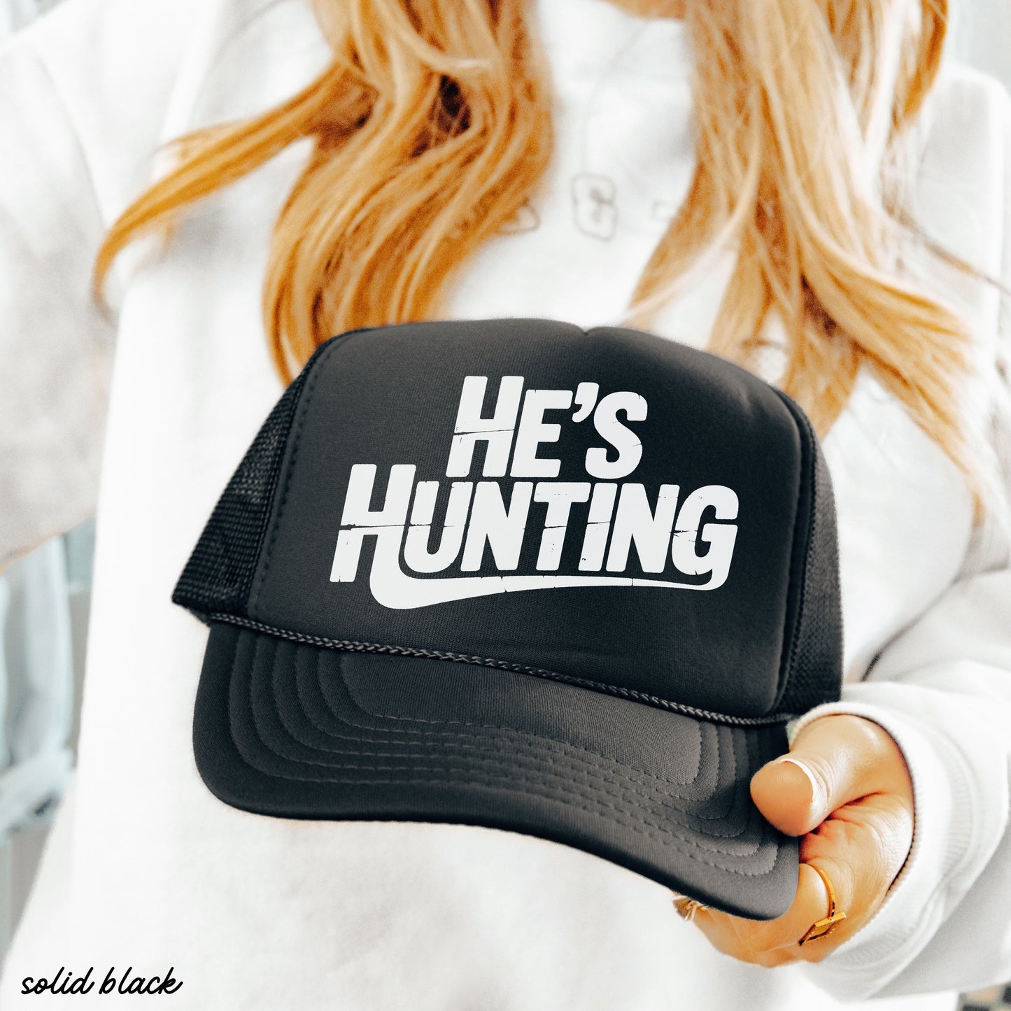 He's Hunting Trucker Hat *9 Colors