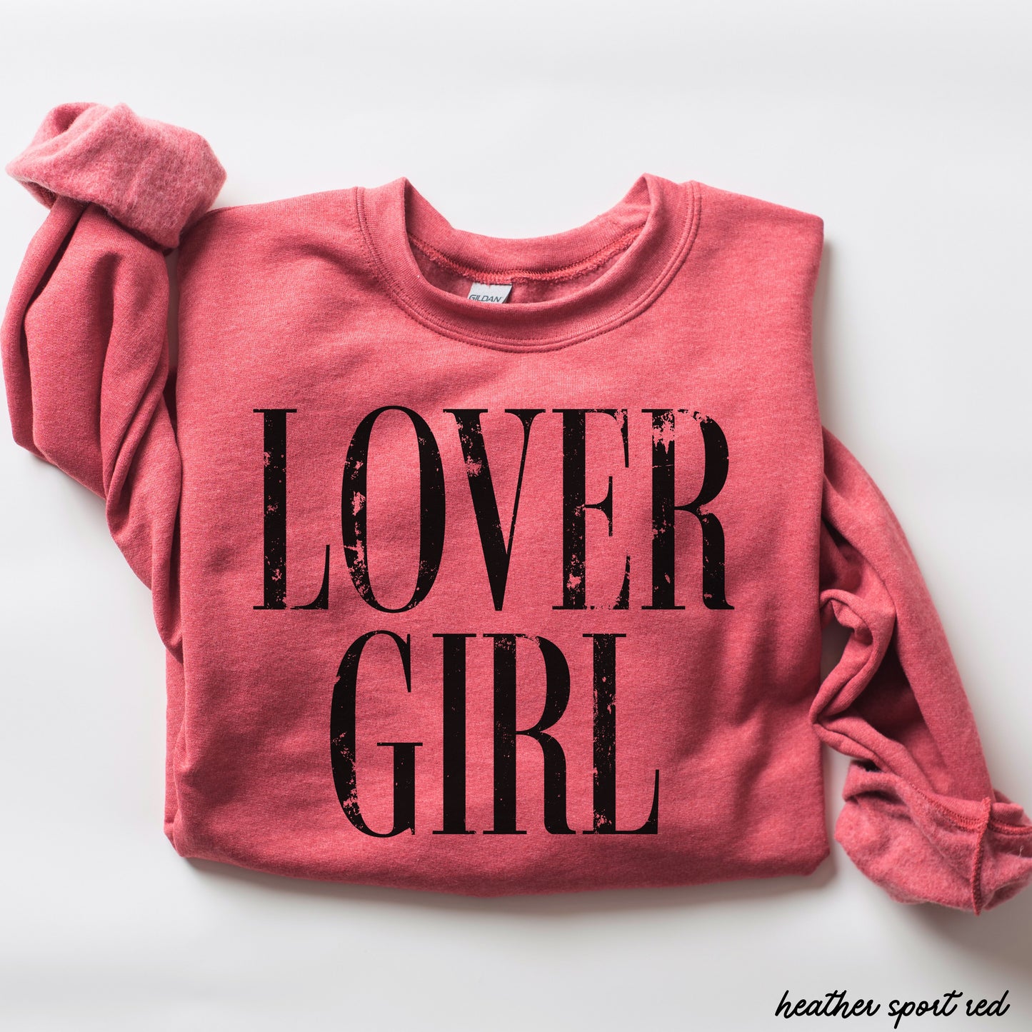 Lover Girl Sweatshirt *8 Colors (S-3X)