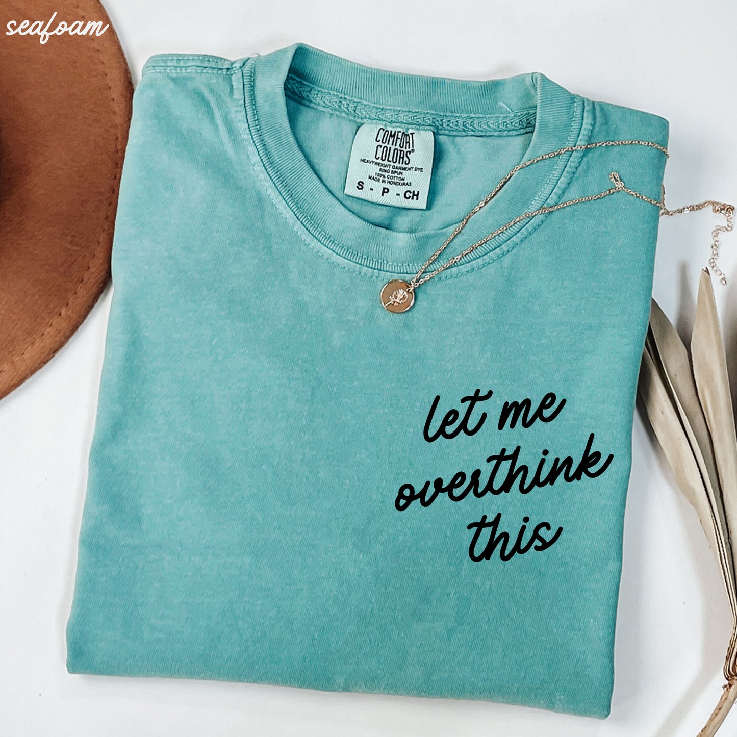 Let Me Overthink This Tee *18 Colors (S-3X)