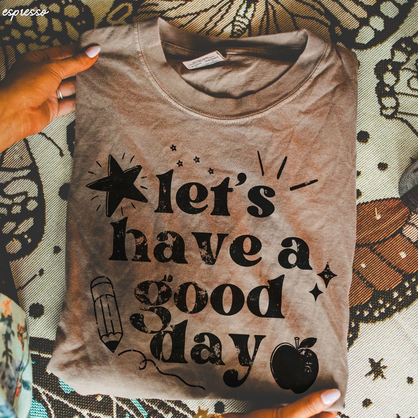 Let's Have a Great Day Teacher Tee *21 Colors (S-3X)