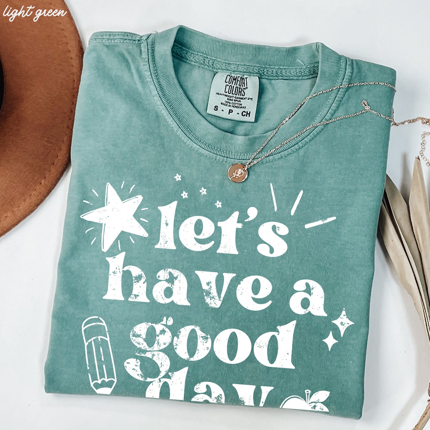 Let's Have a Great Day Teacher Tee *21 Colors (S-3X)