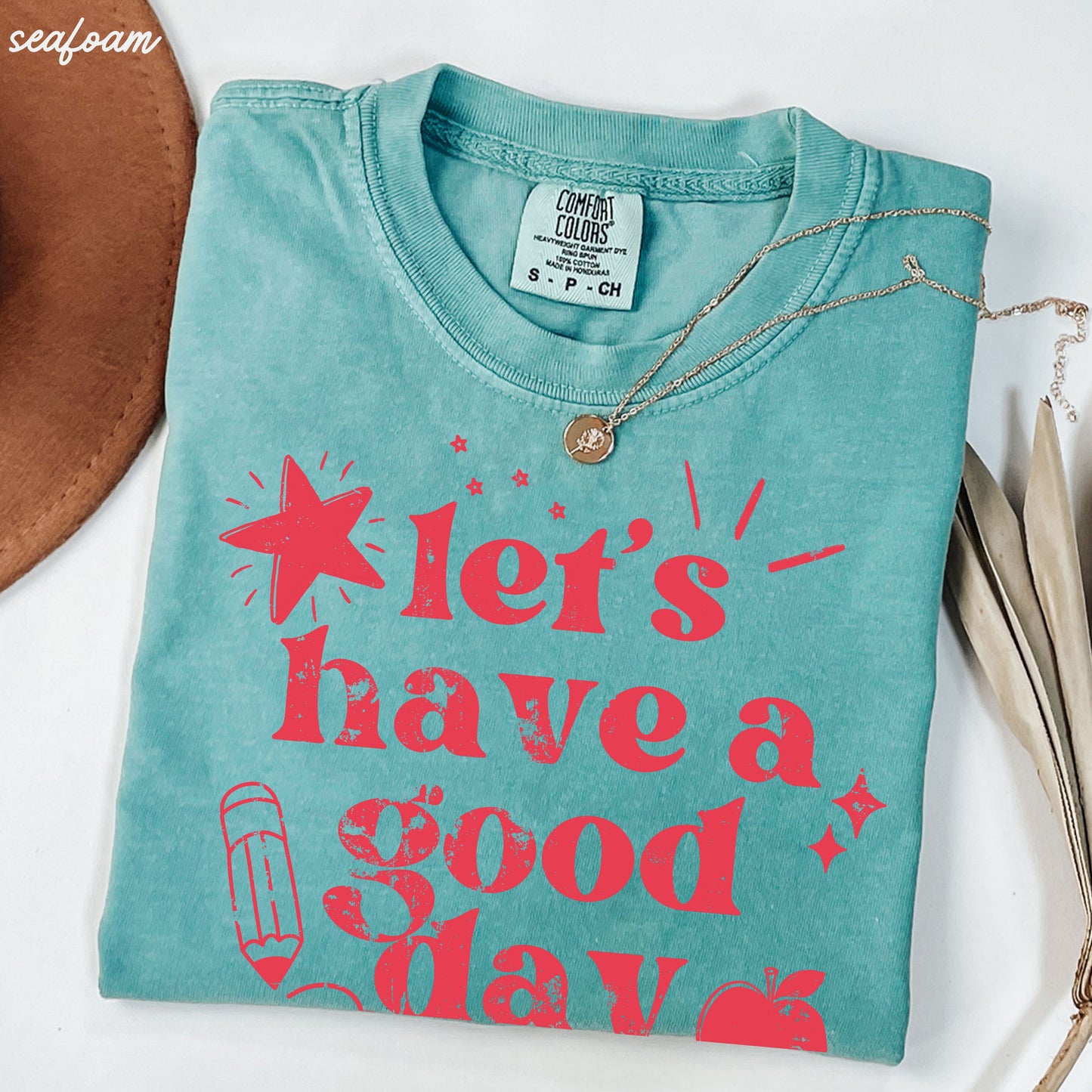 Let's Have a Great Day Teacher Tee *21 Colors (S-3X)