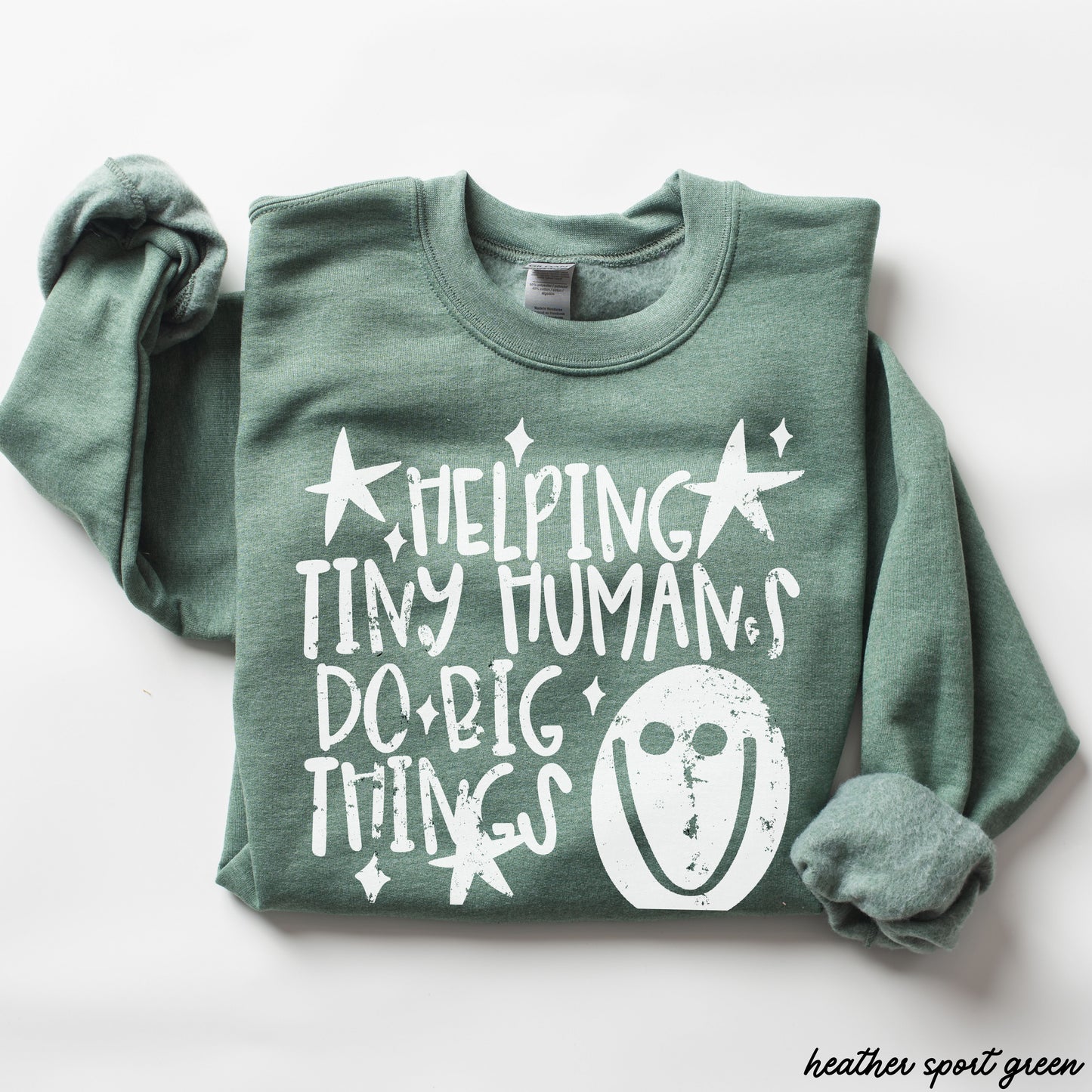 Helping Tiny Humans Teacher Sweatshirt *11 Colors (S-3X)