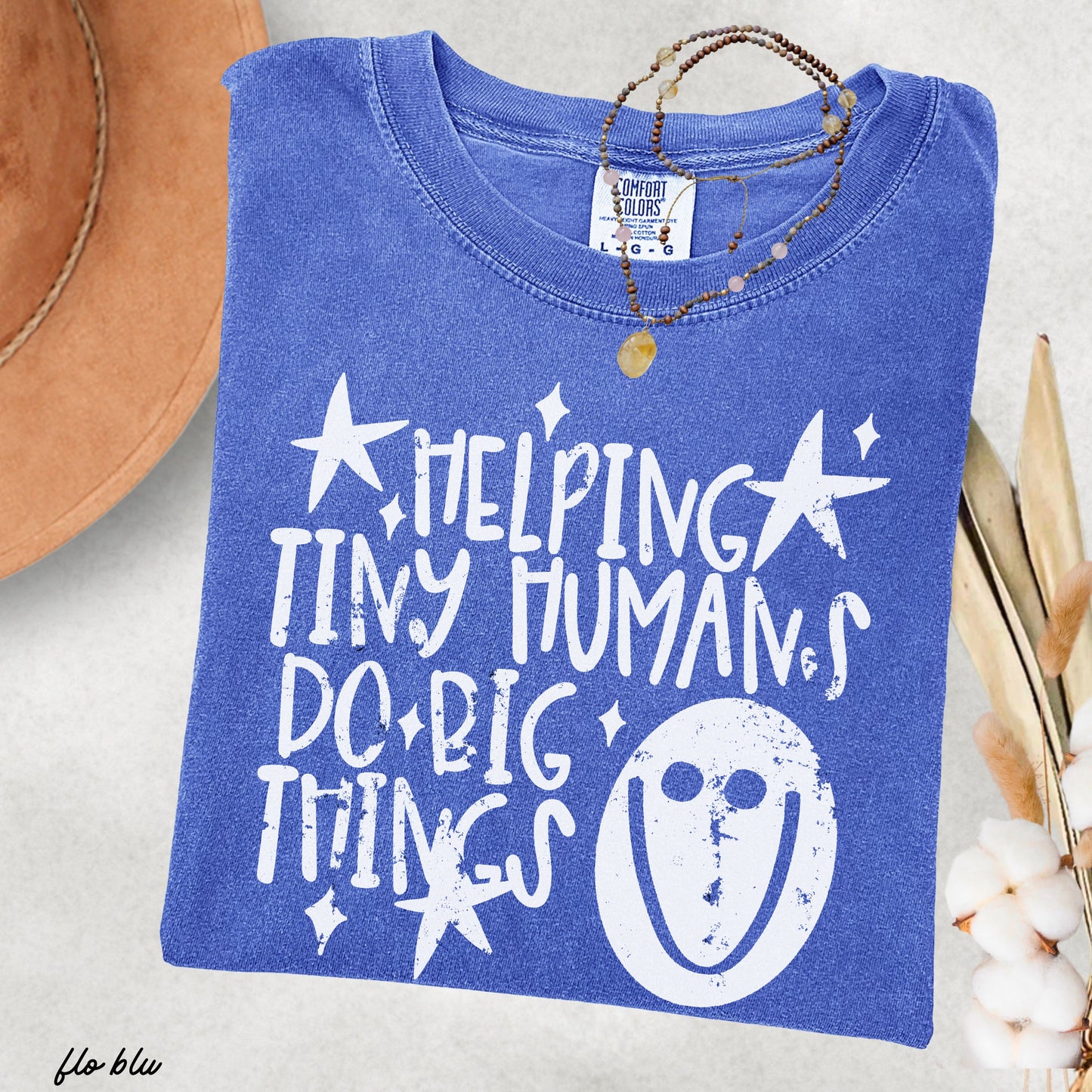 Helping Tiny Humans Teacher Tee *21 Colors (S-3X)