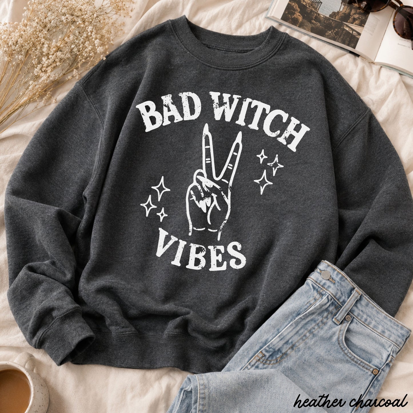 Bad Witch Vibes Sweatshirt *8 Colors (S-3X)