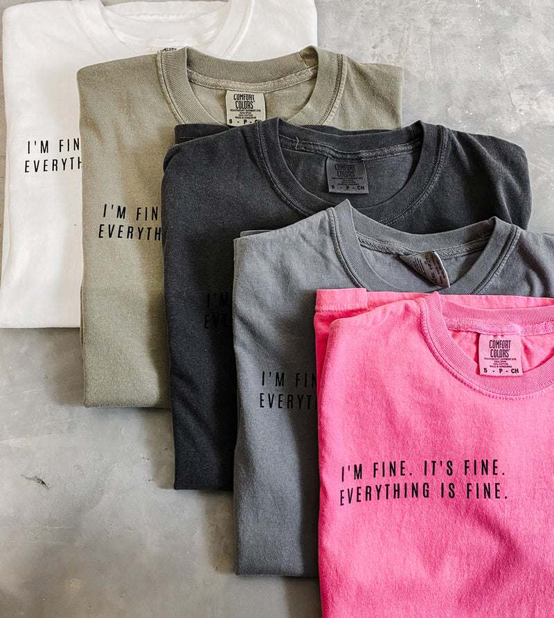 Everything is Fine Tee *Grey (S-3X)
